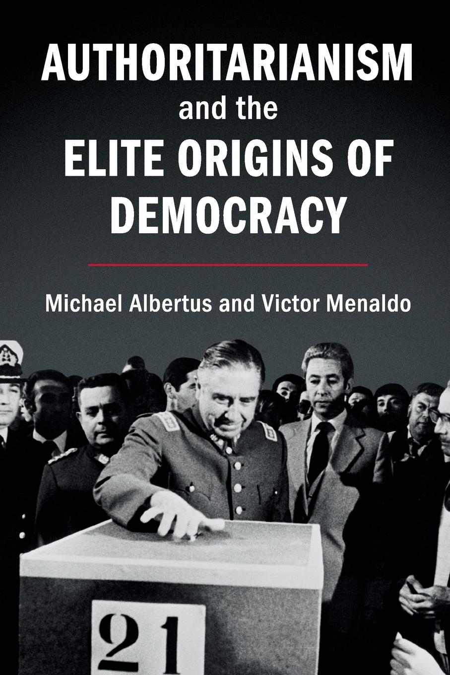 Cover: 9781316649039 | Authoritarianism and the Elite Origins of Democracy | Albertus (u. a.)