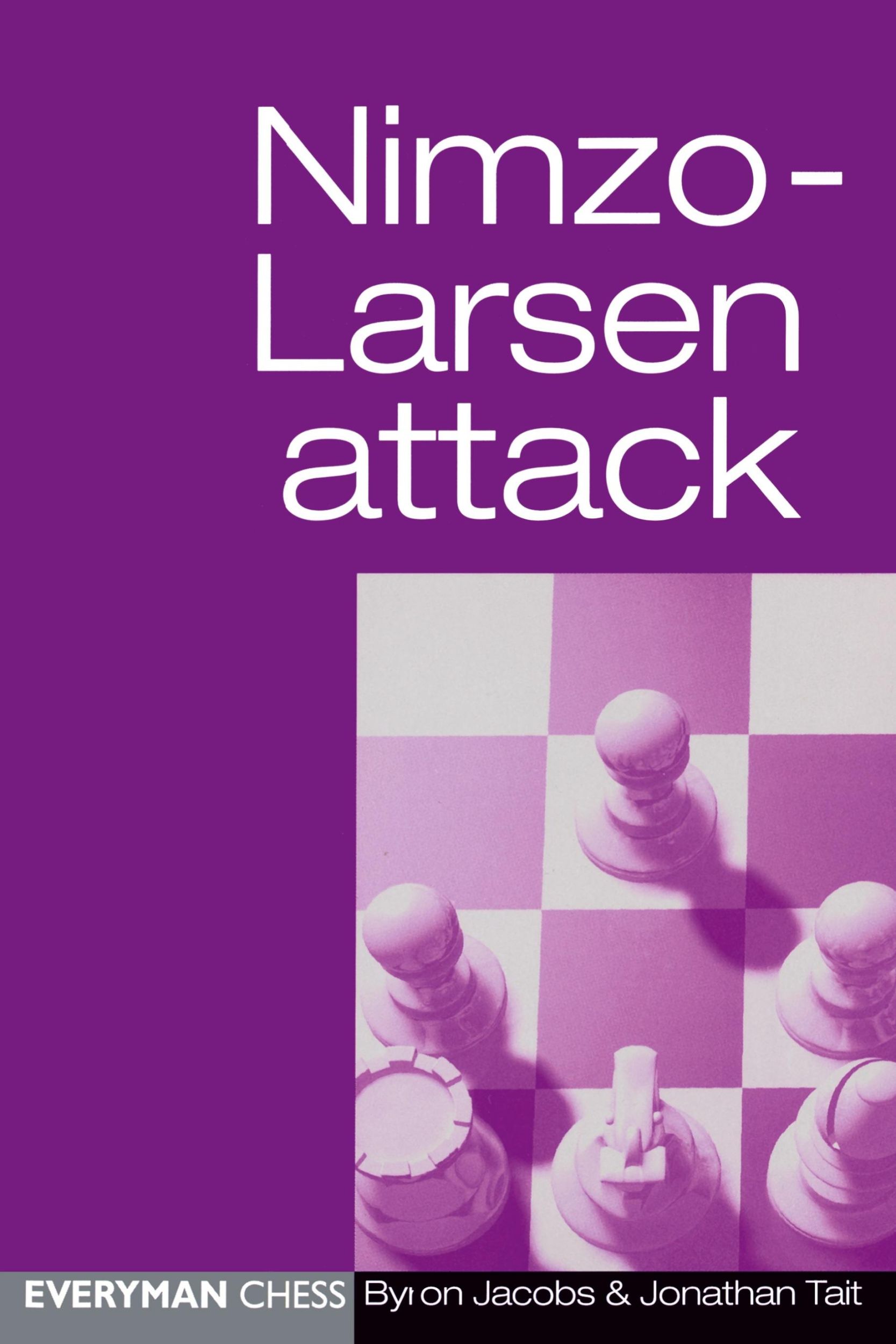 Cover: 9781857442861 | Nimzo-Larsen Attack | Byron Jacobs (u. a.) | Taschenbuch | Englisch