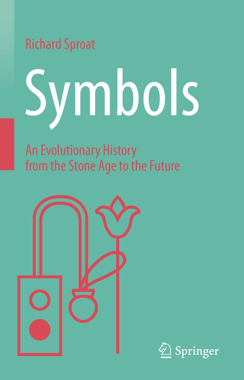 Cover: 9783031268083 | Symbols | An Evolutionary History from the Stone Age to the Future