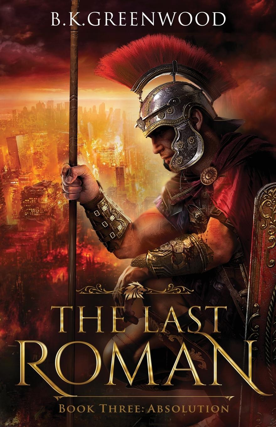 Cover: 9781736794975 | The Last Roman | Absolution | B. K. Greenwood | Taschenbuch | Englisch