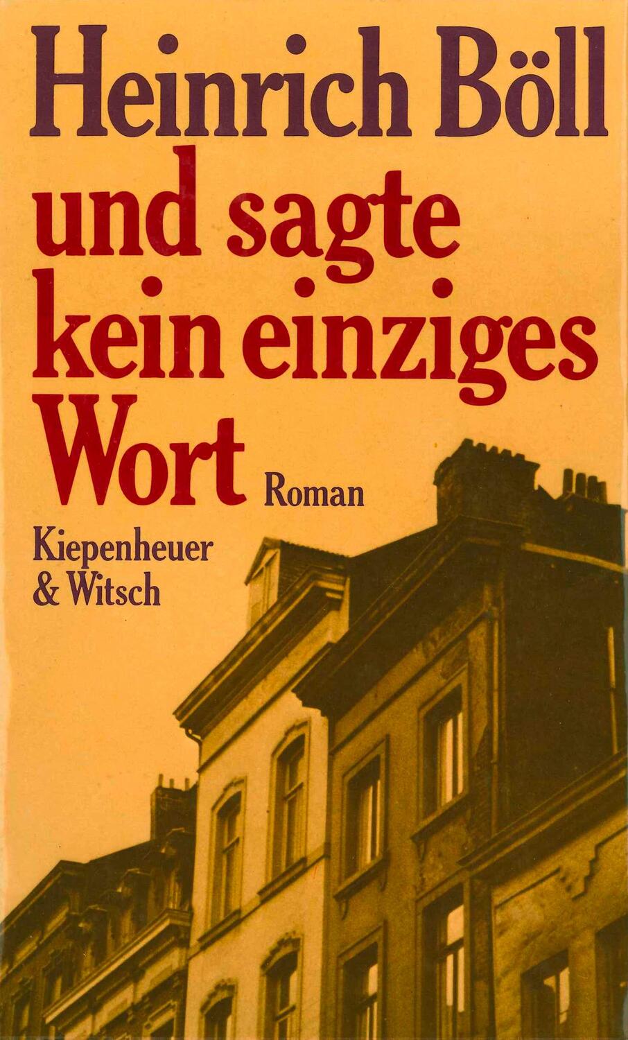 Cover: 9783462013337 | Und sagte kein einziges Wort | Heinrich Böll | Buch | 192 S. | Deutsch