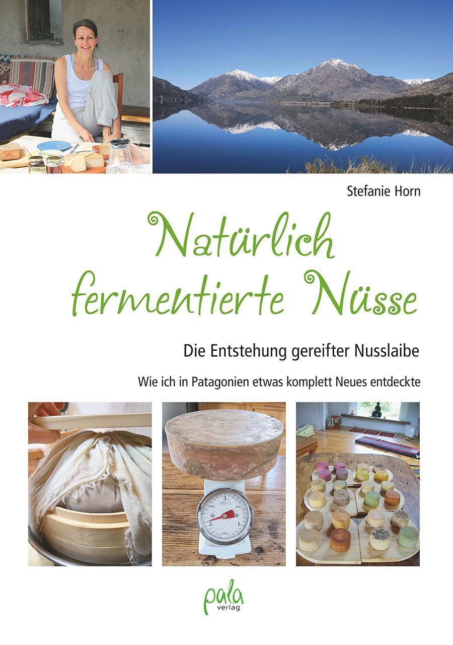 Cover: 9783895663925 | Natürlich fermentierte Nüsse | Stefanie Horn | Buch | 192 S. | Deutsch