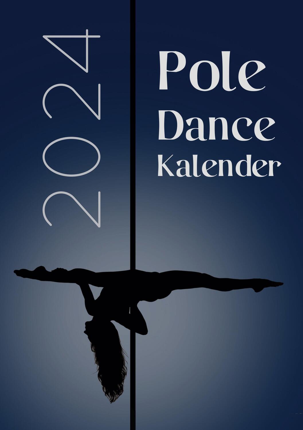 Cover: 9783758316715 | Pole Dance Kalender 2024 | Lena Gerdes (u. a.) | Taschenbuch | 220 S.