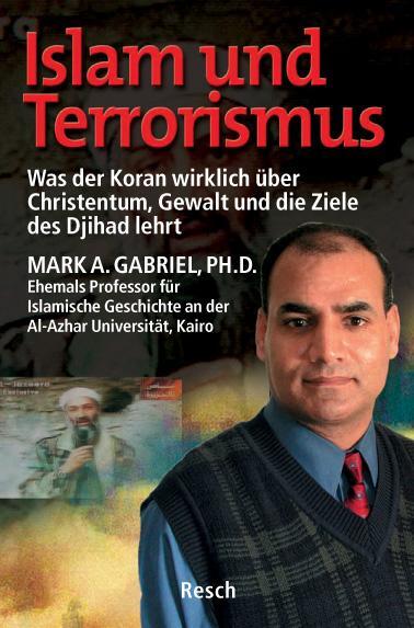 Cover: 9783935197397 | Islam und Terrorismus | Mark A. Gabriel | Taschenbuch | 272 S. | 2005