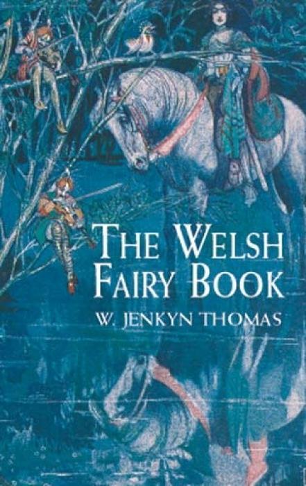 Cover: 9780486417110 | The Welsh Fairy Book | W. Jenkyn Thomas | Taschenbuch | Englisch