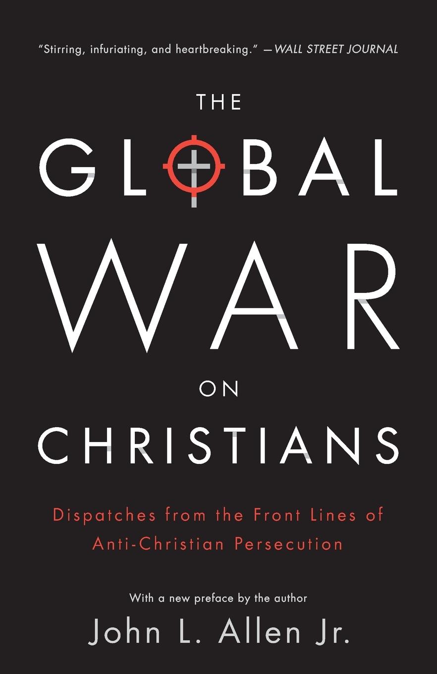 Cover: 9780770437374 | The Global War on Christians | John L. Allen | Taschenbuch | Englisch