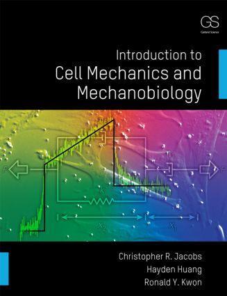 Cover: 9780815344254 | Introduction to Cell Mechanics and Mechanobiology | Jacobs (u. a.)