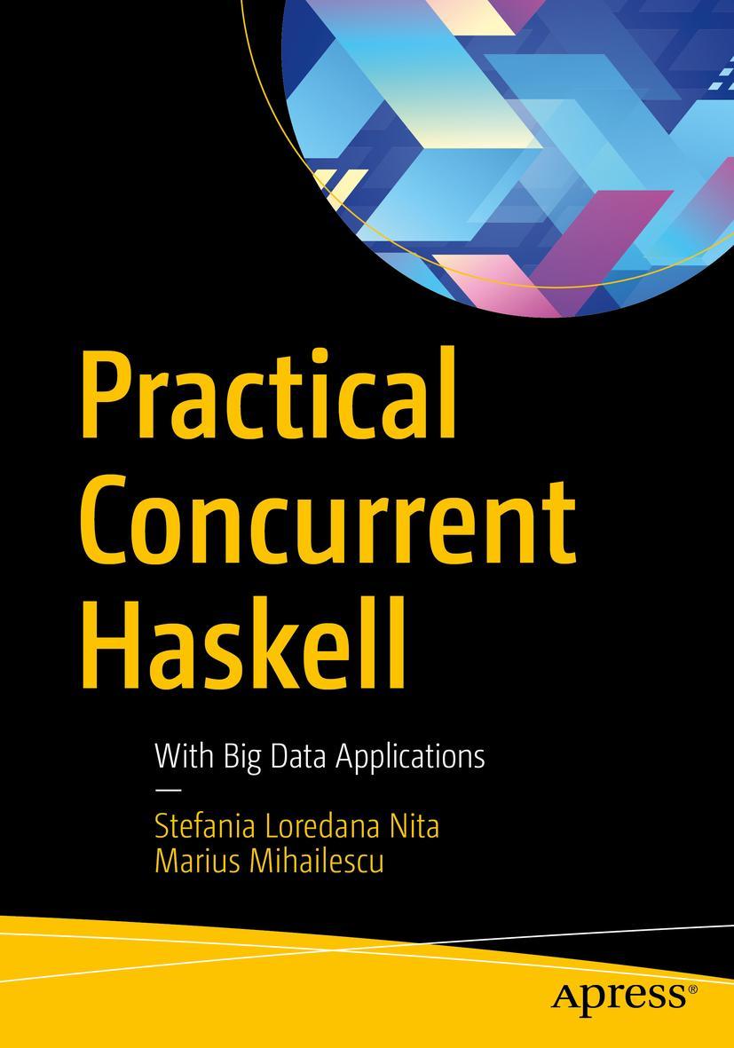 Cover: 9781484227800 | Practical Concurrent Haskell | With Big Data Applications | Buch | xv