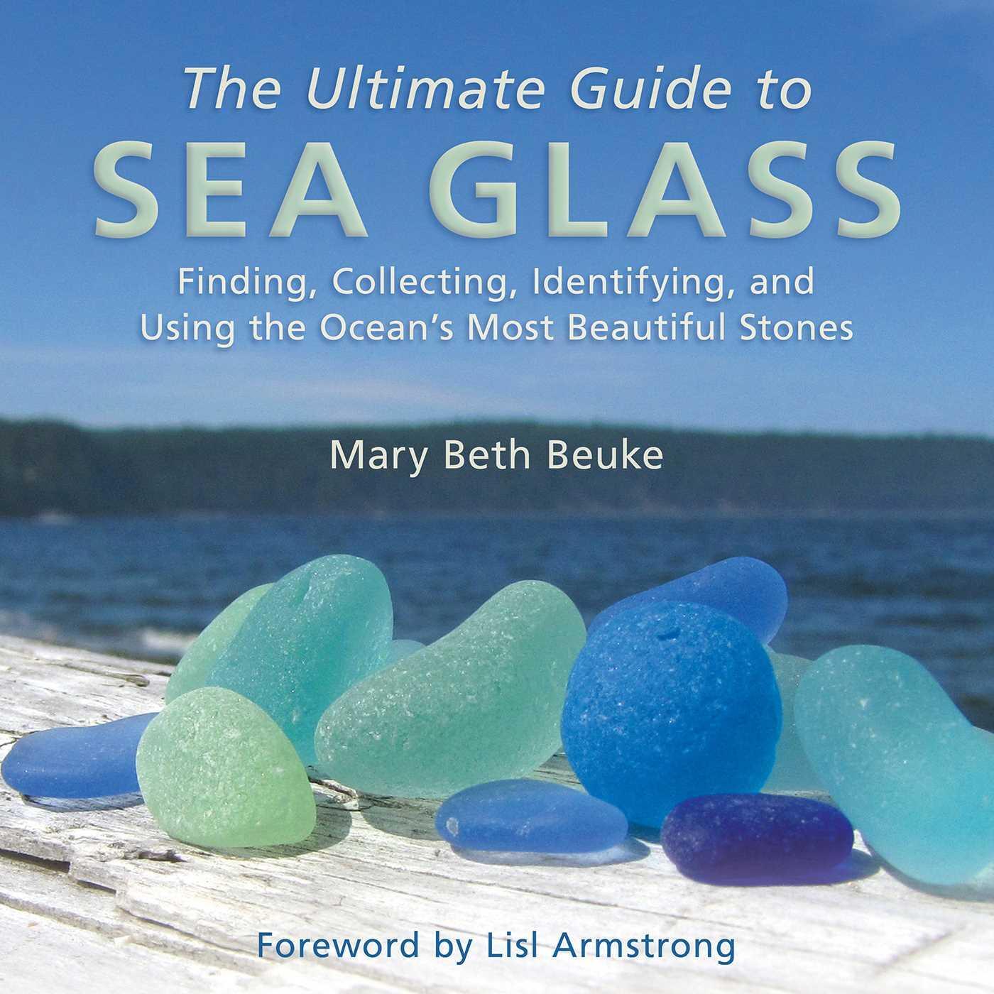 Cover: 9781628737806 | The Ultimate Guide to Sea Glass | Mary Beth Beuke | Buch | Englisch