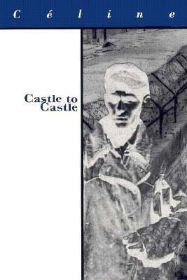 Cover: 9781564781505 | Castle to Castle | Louis-Ferdinand Celine | Taschenbuch | Englisch