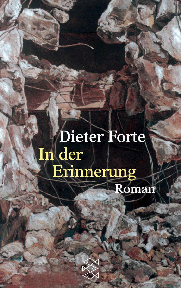 Cover: 9783596149322 | In der Erinnerung | Dieter Forte | Taschenbuch | 252 S. | Deutsch