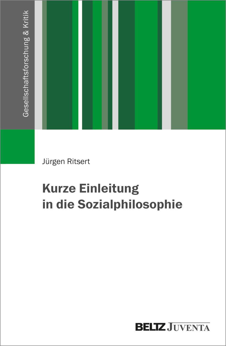 Cover: 9783779982753 | Kurze Einleitung in die Sozialphilosophie | Jürgen Ritsert | Buch