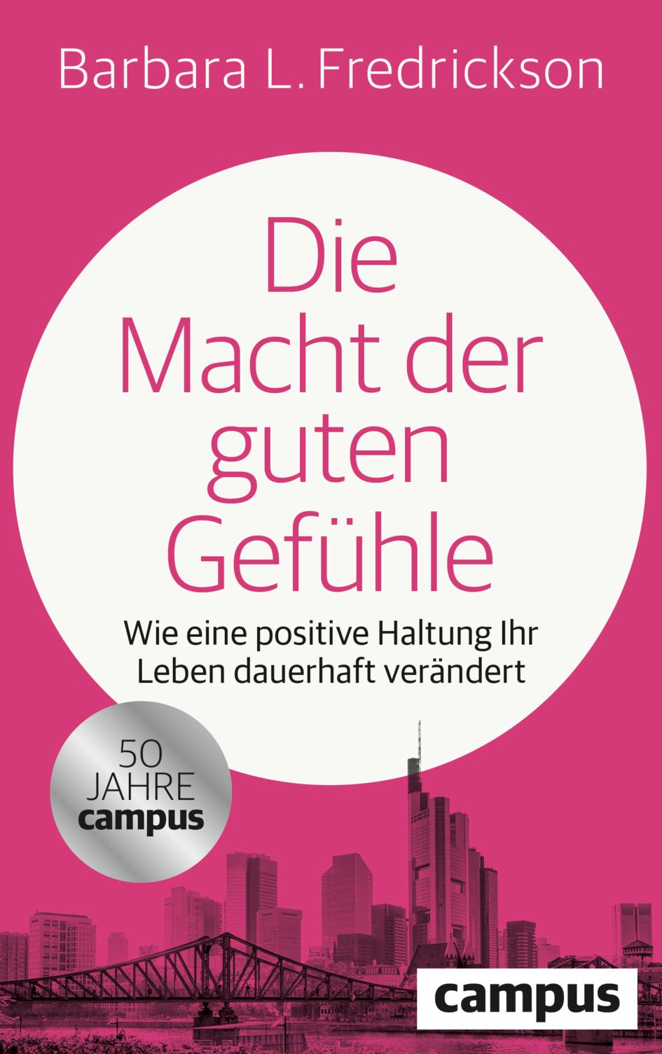 Cover: 9783593520469 | Die Macht der guten Gefühle | Taschenbuch | 297 S. | Deutsch | 2025