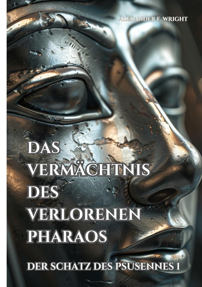 Cover: 9783759210067 | Das Vermächtnis des verlorenen Pharaos | Der Schatz des Psusennes I