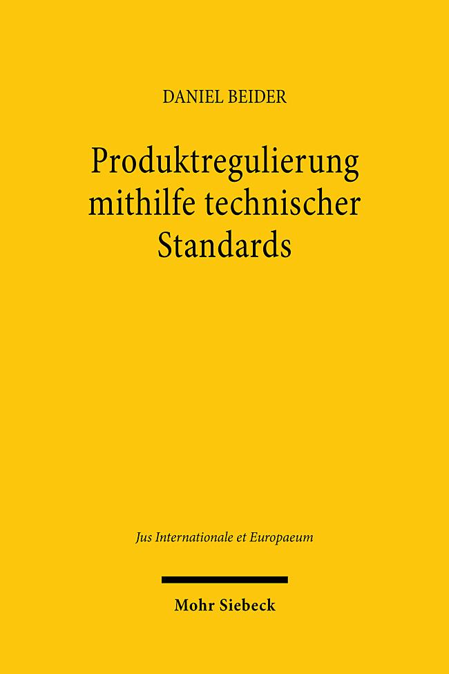 Cover: 9783161636448 | Produktregulierung mithilfe technischer Standards | Daniel Beider