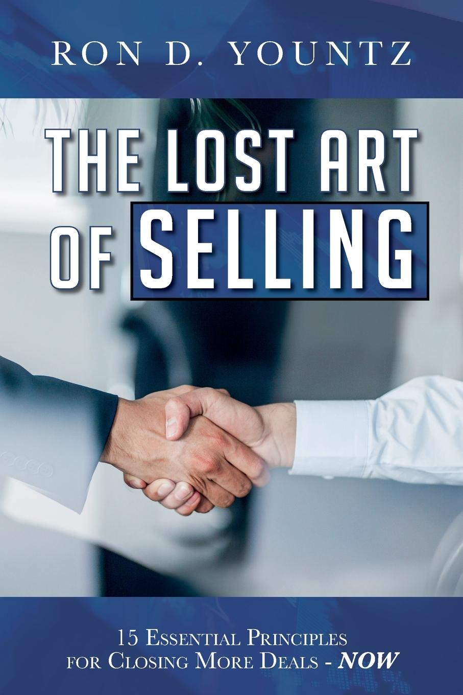 Cover: 9781638379881 | The Lost Art of Selling | Ron D. Yountz | Taschenbuch | Englisch