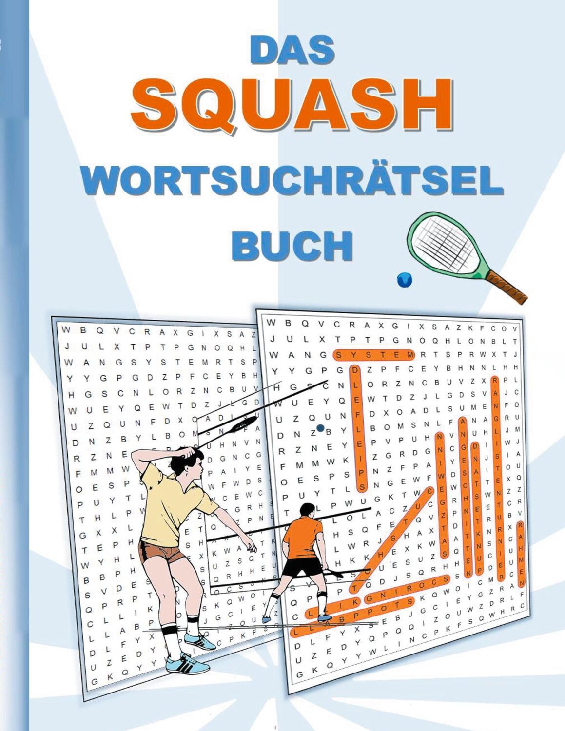 Cover: 9783754353172 | DAS SQUASH WORTSUCHRÄTSEL BUCH | Brian Gagg | Taschenbuch | Paperback