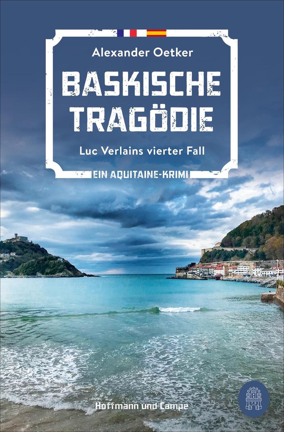 Cover: 9783455016376 | Baskische Tragödie | Luc Verlains vierter Fall Ein Aquitaine-Krimi