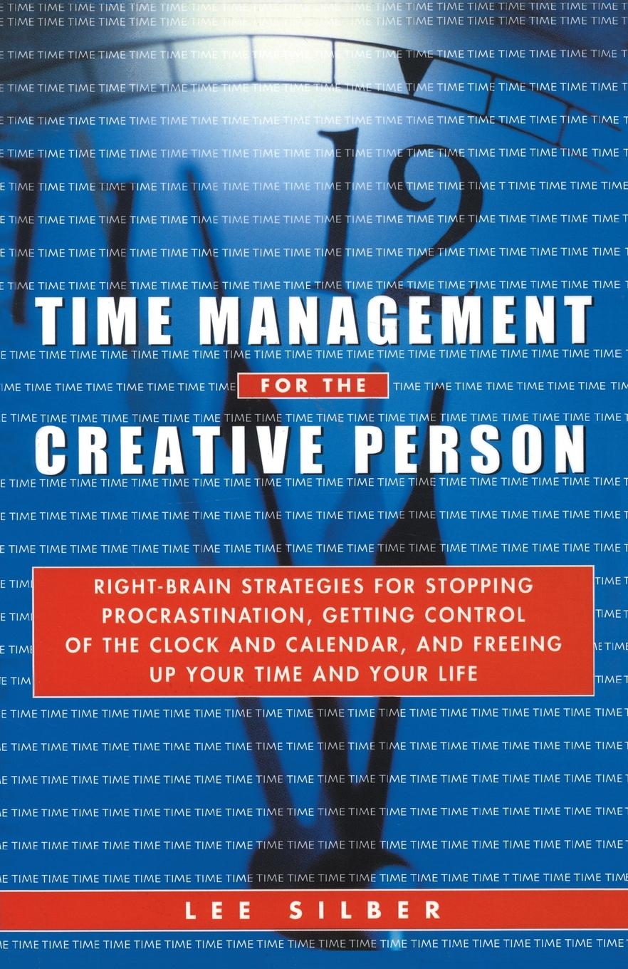 Cover: 9780609800904 | Time Management for the Creative Person | Lee Silber | Taschenbuch