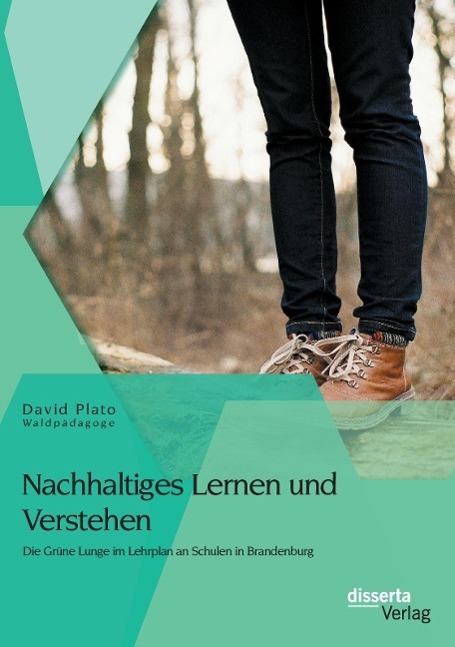 Cover: 9783954254804 | Nachhaltiges Lernen und Verstehen: Die Grüne Lunge im Lehrplan an...