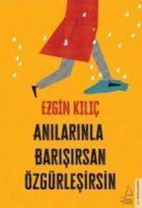 Cover: 9786254416132 | Anilarinla Barisirsan Özgürlesirsin | Ezgin Kilic | Taschenbuch | 2022