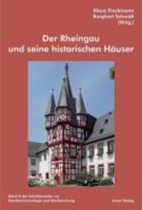 Cover: 9783894454333 | Der Rheingau und seine historischen Häuser | Buch | 184 S. | Deutsch