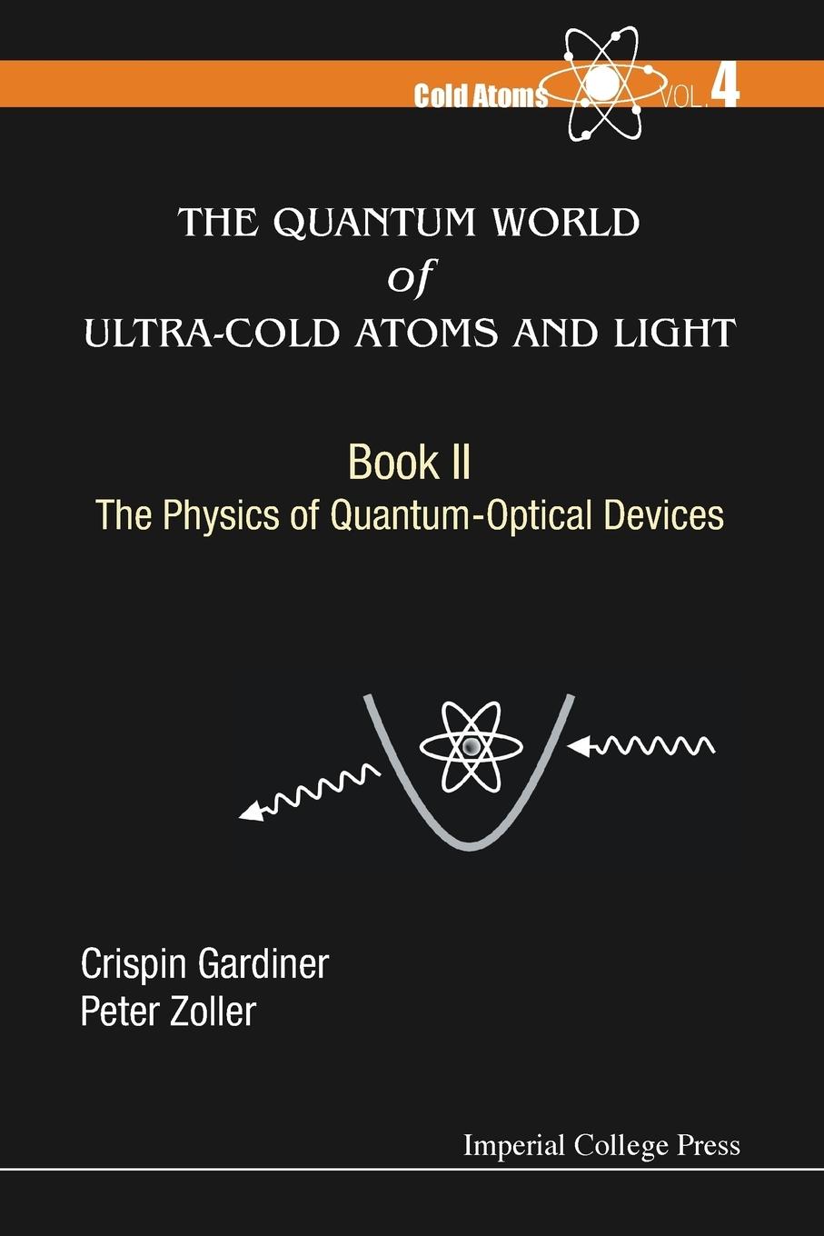 Cover: 9781783266166 | QUAN WORLD ULTRA-COLD ATOM | BK II | Crispin Gardiner &amp; Peter Zoller