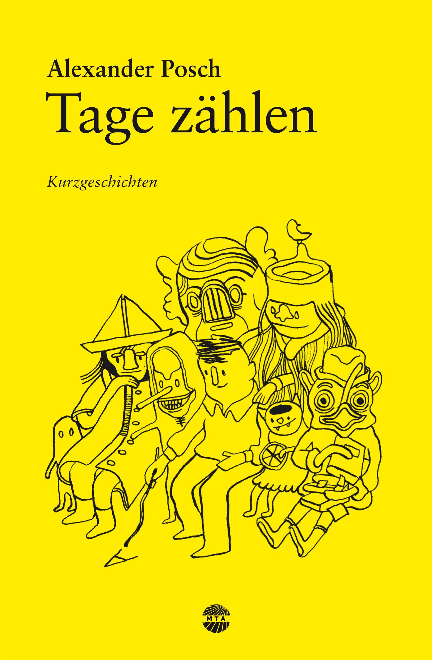 Cover: 9783981417586 | Tage zählen | Kurzgeschichten | Alexander Posch | Taschenbuch | 2024