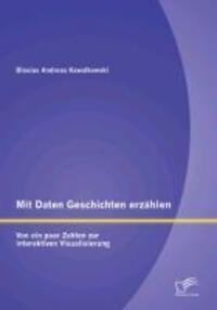 Cover: 9783842897694 | Mit Daten Geschichten erzählen: Von ein paar Zahlen zur...