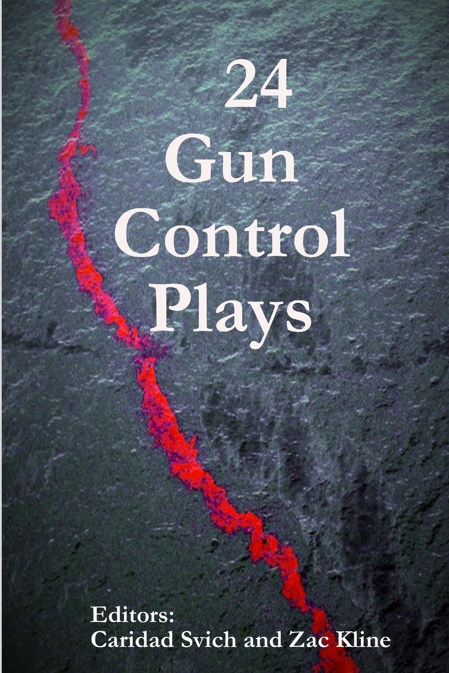 Cover: 9781300767718 | 24 Gun Control Plays | Caridad Svich (u. a.) | Taschenbuch | Englisch