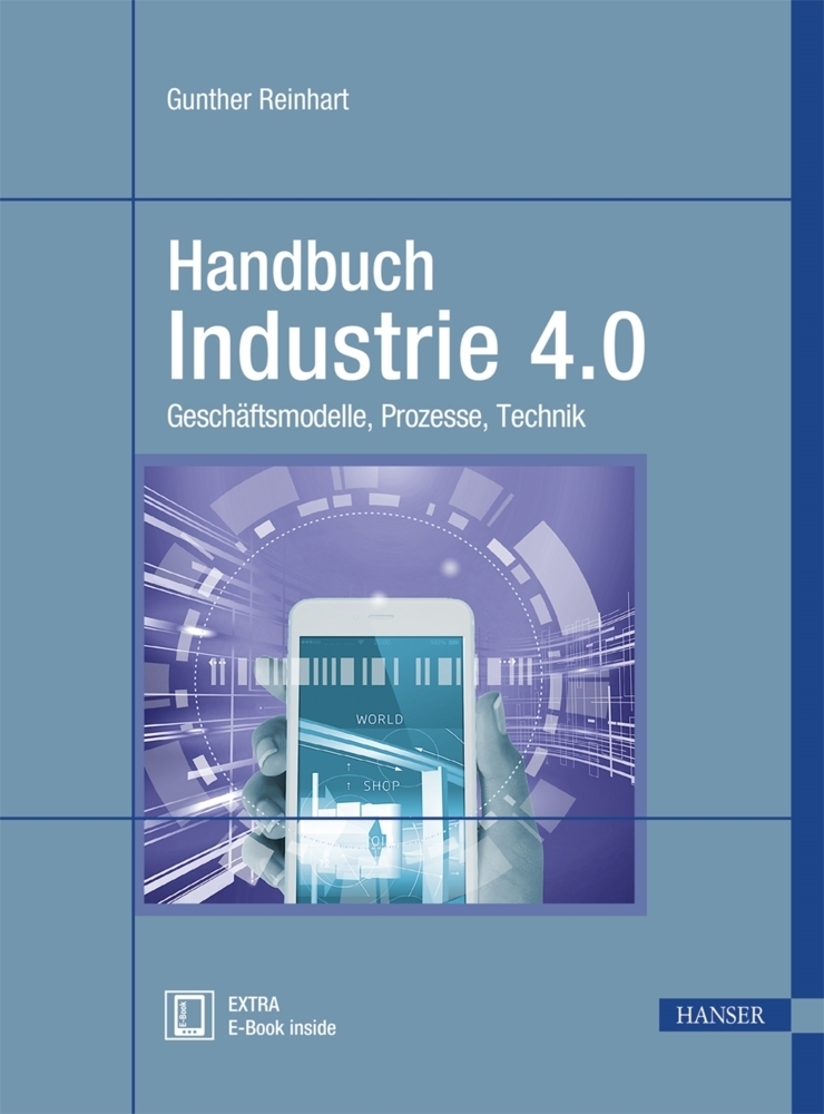 Cover: 9783446446427 | Handbuch Industrie 4.0, m. 1 Buch, m. 1 E-Book | Gunther Reinhart