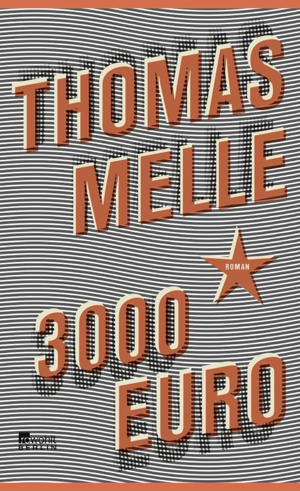 Cover: 9783871347771 | 3000 Euro | Roman | Thomas Melle | Buch | 208 S. | Deutsch | 2014