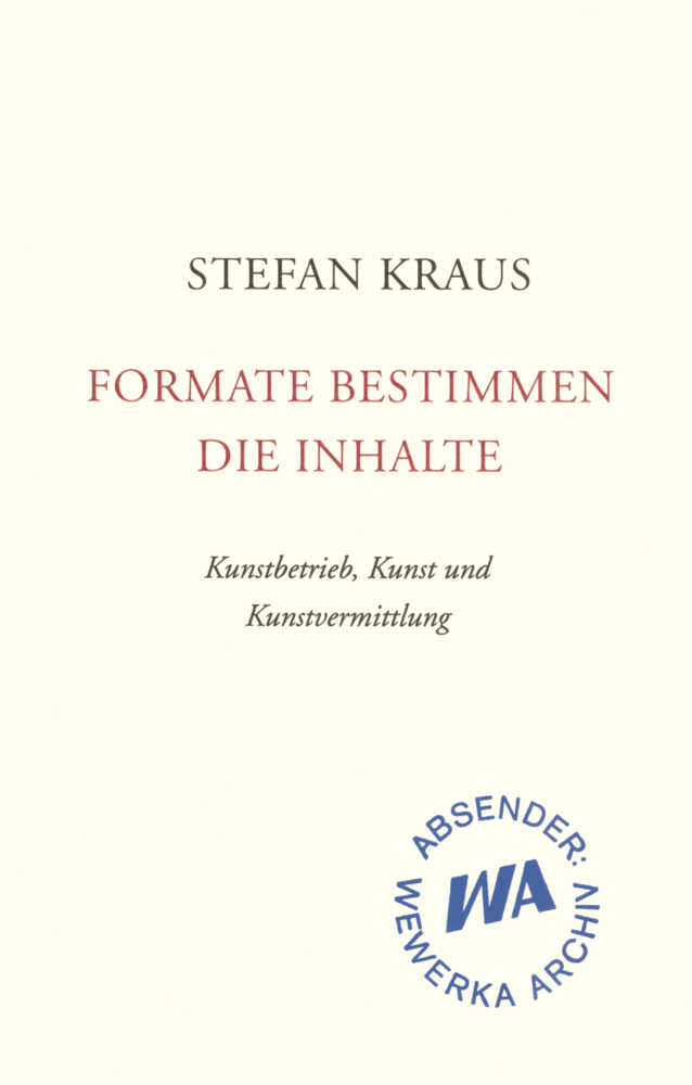 Cover: 9783895814051 | Formate bestimmen die Inhalte | Stefan Kraus | Taschenbuch | 2016