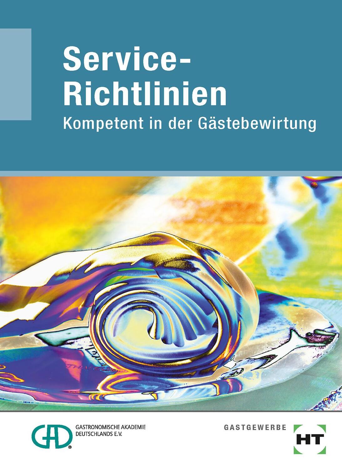 Cover: 9783582049933 | Service-Richtlinien | Kompetent in der Gästebewirtung | Wefers | 2014