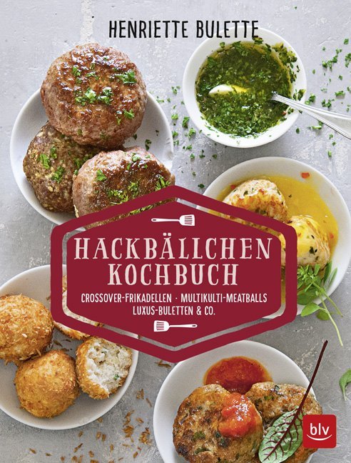 Cover: 9783835418516 | Henriette Bulette: Hackbällchen-Kochbuch | Henriette Wulff | Buch