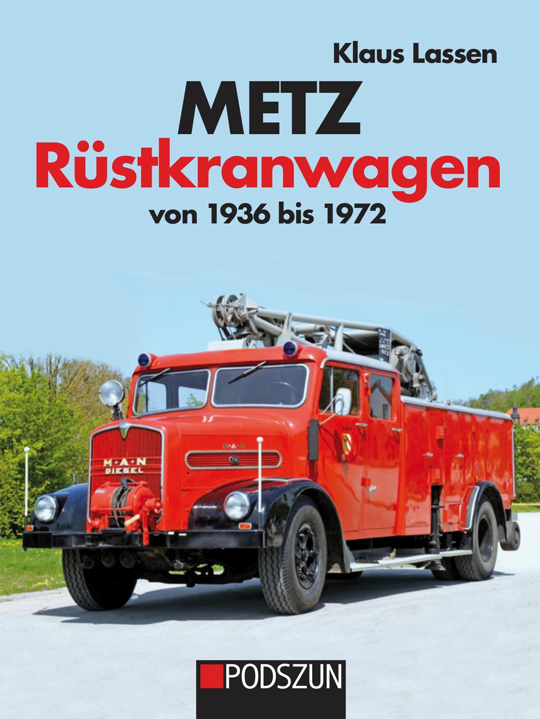 Cover: 9783751611275 | Metz Rüstkranwagen von 1936 bis 1972 | Klaus Lassen | Buch | Deutsch