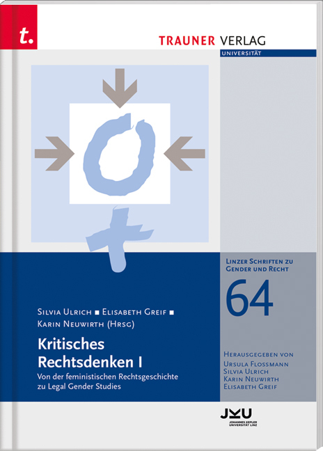 Cover: 9783991130567 | Kritisches Rechtsdenken I, Linzer Schriften zu Gender und Recht,...