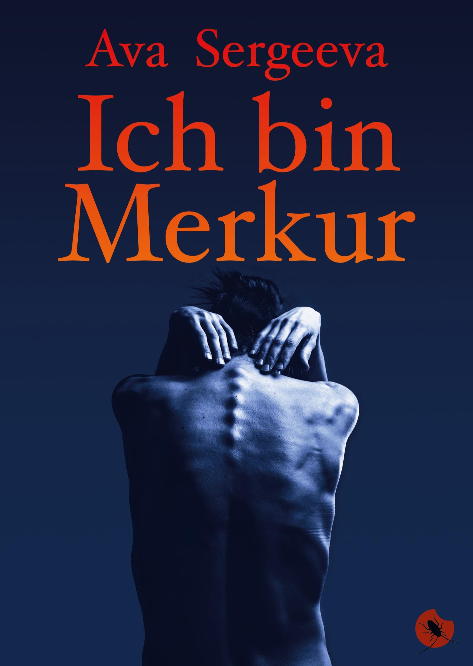 Cover: 9783959960939 | Ich bin Merkur | Roman | Ava Sergeeva | Taschenbuch | 150 S. | Deutsch