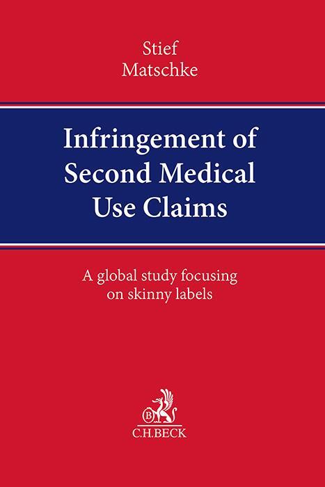 Cover: 9783406817533 | Infringement of Second Medical Use Claims | Marco Stief (u. a.) | Buch