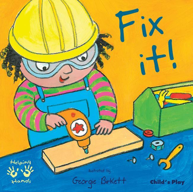 Cover: 9781846432866 | Fix It! | Georgie Birkett | Taschenbuch | Helping Hands | Englisch