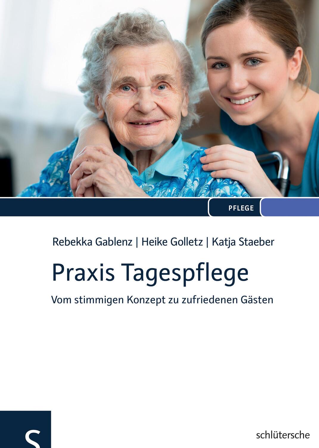 Cover: 9783899933512 | Praxis Tagespflege | Vom stimmigen Konzept zu zufriedenen Gästen