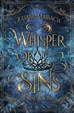 Cover: 9783985958696 | Whisper of Sins | Dornenkrone | Juliane Maibach | Buch | 420 S. | 2023