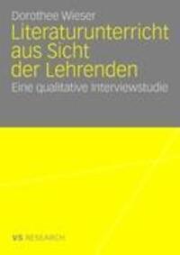 Cover: 9783835070202 | Literaturunterricht aus Sicht der Lehrenden | Dorothee Wieser | Buch