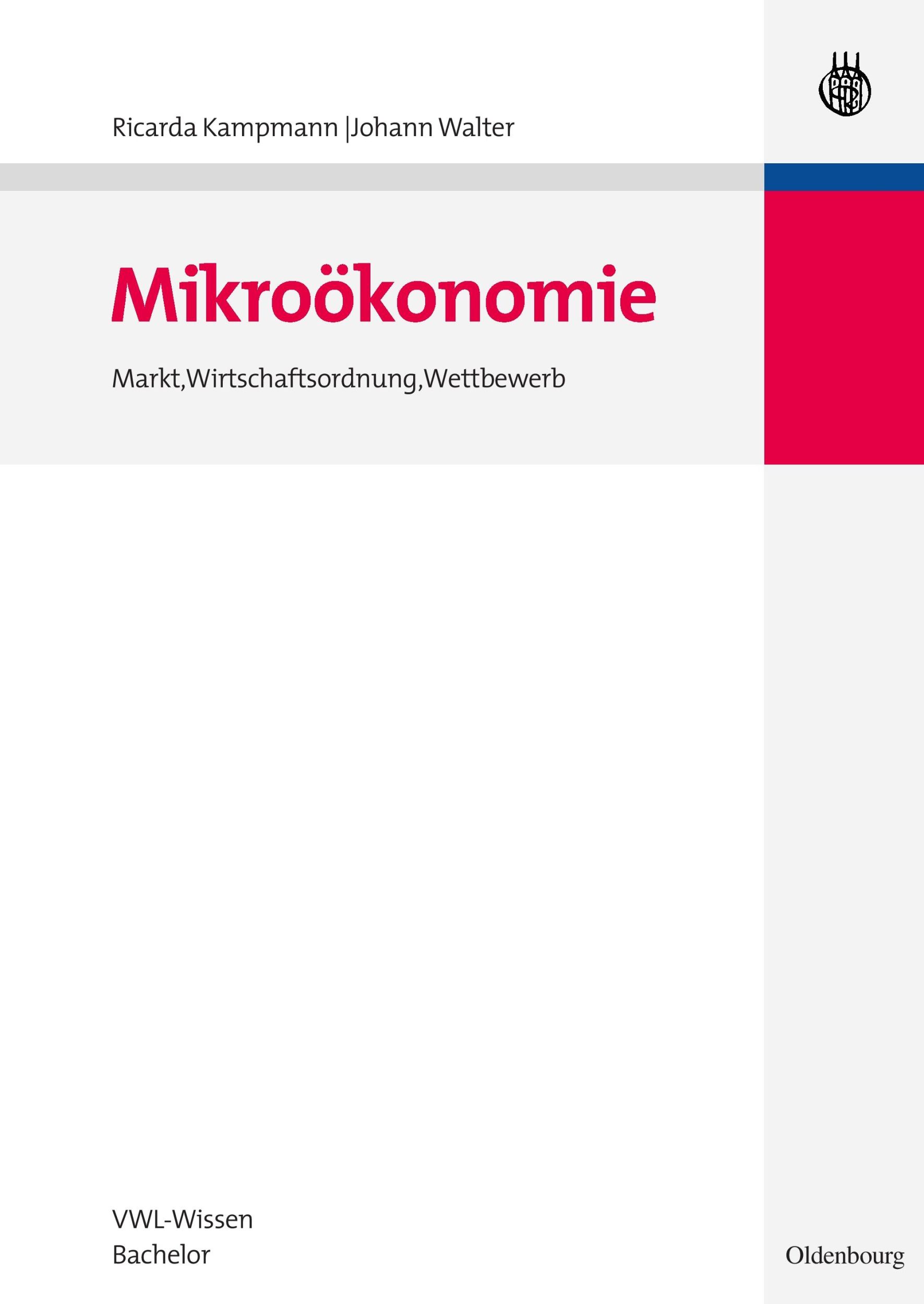 Cover: 9783486591576 | Mikroökonomie | Markt, Wirtschaftsordnung, Wettbewerb | Walter (u. a.)