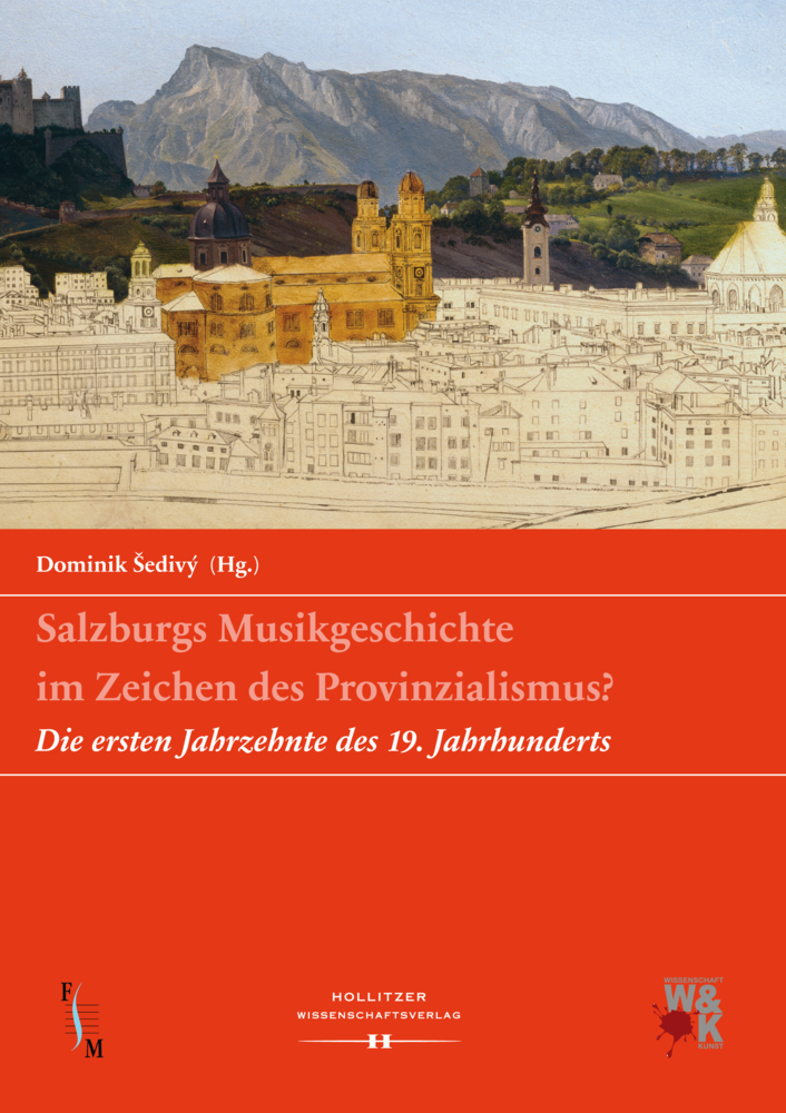 Cover: 9783990121467 | Salzburgs Musikgeschichte im Zeichen des Provinzialismus? | Sedivý