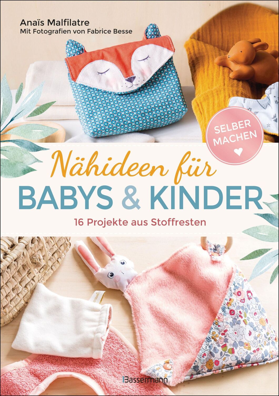 Cover: 9783809444954 | Nähideen für Babys und Kinder. 16 Projekte aus Stoffresten....