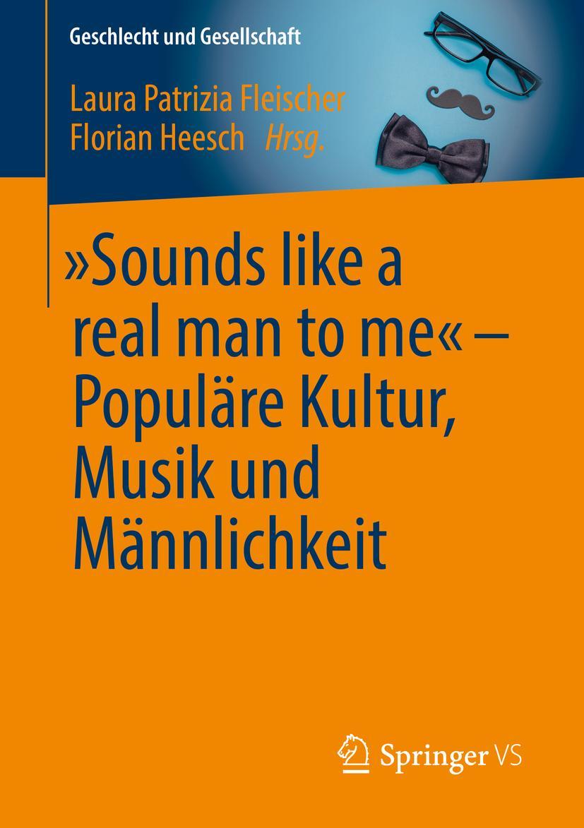 Cover: 9783658223069 | "Sounds like a real man to me" - Populäre Kultur, Musik und...