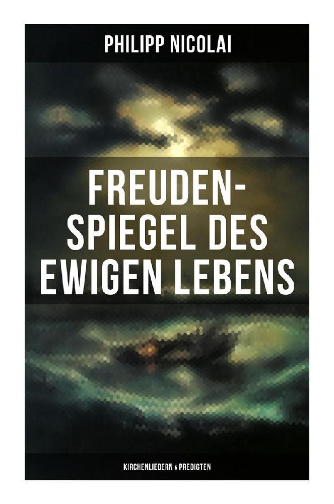 Cover: 9788027265039 | Freuden-Spiegel des ewigen Lebens (Kirchenliedern &amp; Predigten) | Buch