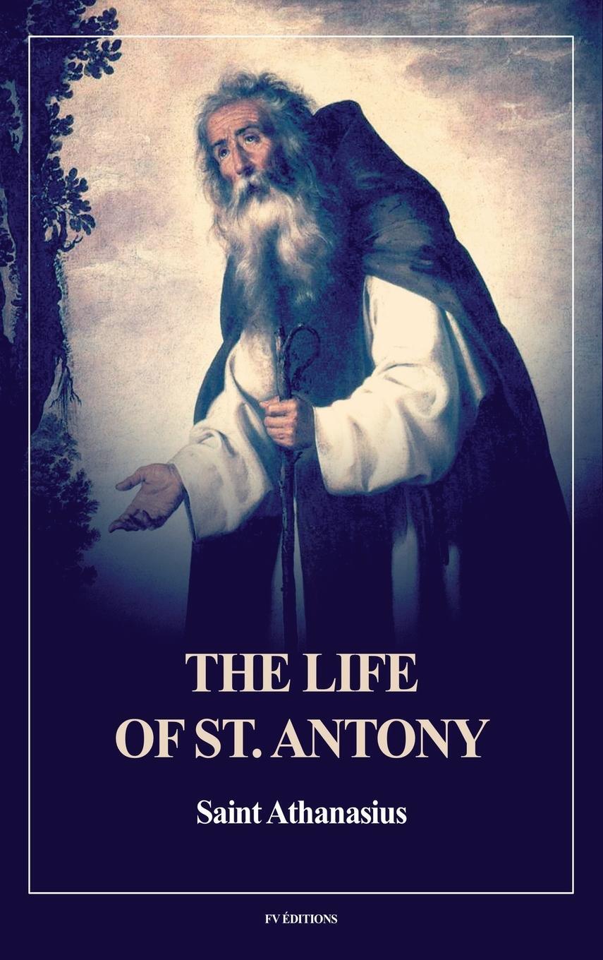 Cover: 9791029916656 | The Life of St. Antony (Annotated) | Easy to Read Layout | Athanasius