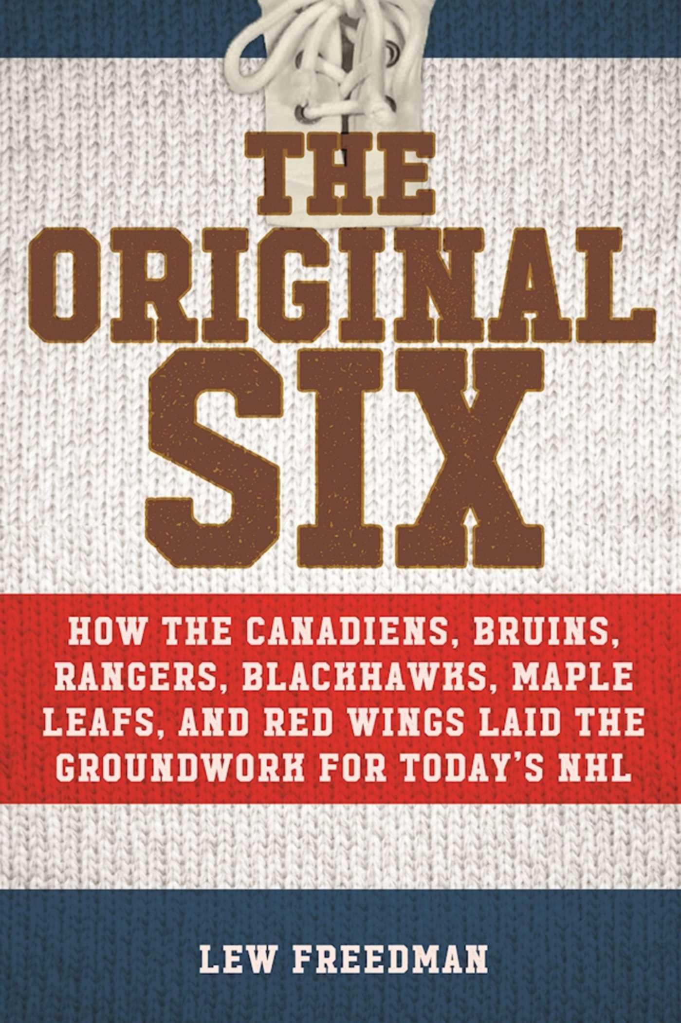 Cover: 9781683584711 | The Original Six | Lew Freedman | Taschenbuch | Englisch | 2023